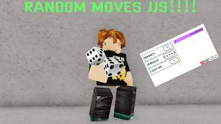 Random Moves Jujutsu Shenanigans