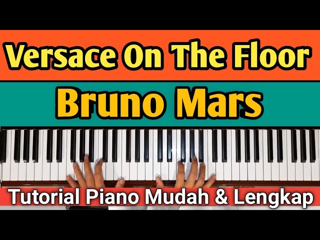 versace On The Floor - Bruno Mars | Tutorial Piano Mudah&Cepat,,,PASTI BISA‼️