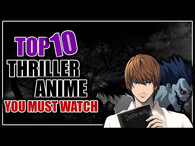 10 Best Thriller Anime That Will Keep You on the Edge of Your Seat