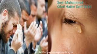 Mısırlı Şeyh Muhammed Cibril hem alıyor hem ağlatıyor (İşte huzur budur😪. Hatim Şerif duası)
