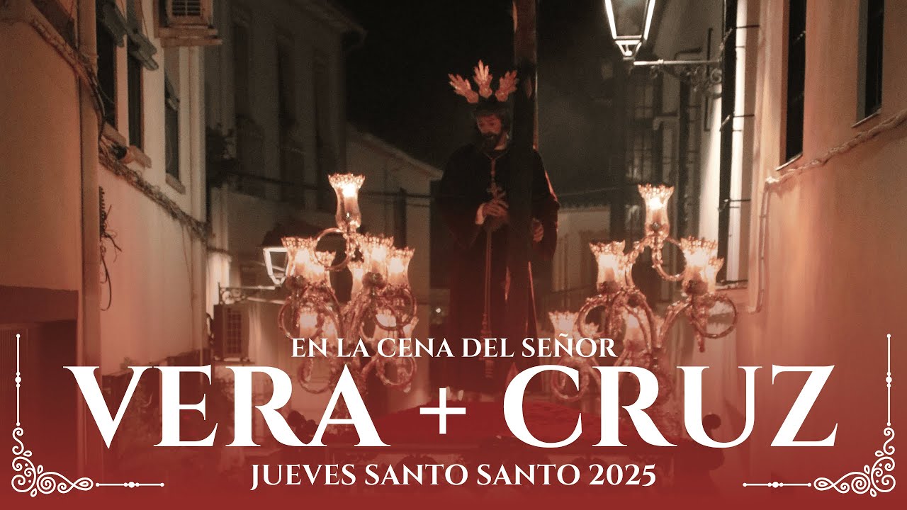 Vera Cruz 2025 | En la Cena del Señor | Baena
