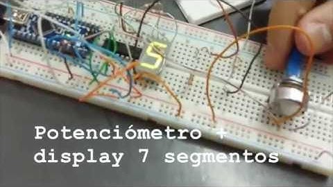 Potenciómetro + display 7 segmentos