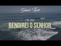 Vdeo lyric  bendirei o senhor  gabriel kaett