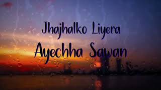 Video thumbnail of "Jhajhalko Liyera Ayecha Sawan - Asha Bhosle | Nepali Evergreen Hit Song | Lyrics"