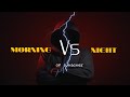 Morning  vs night  of a hacker   hacker status attitude  enter10room