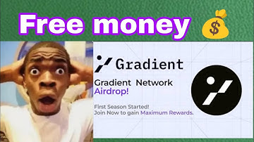 Get FREE MONEY from Gradient Network Now