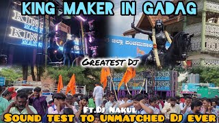 Massive Sound Explosion🥵💥| King Maker| Dj Nakul| Rani Chennamma Jayanti 2024| Gadag| #browsefeatures