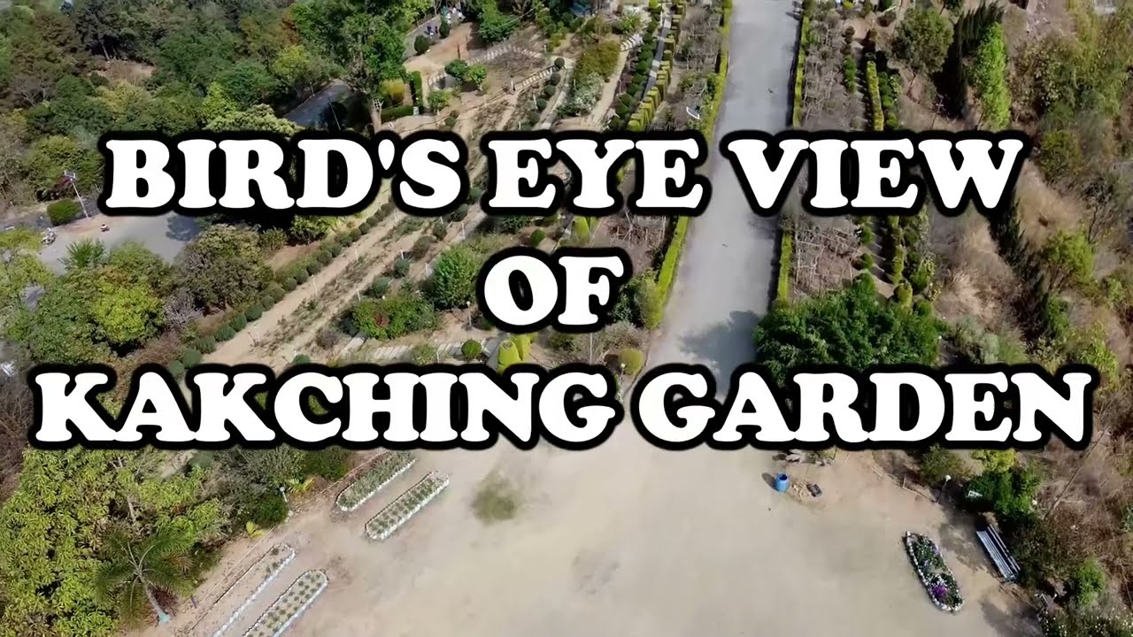 Birds Eye View of Kakching Garden