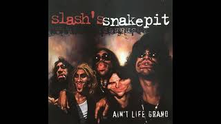 Slash's Snakepit - Life's Sweet Drug