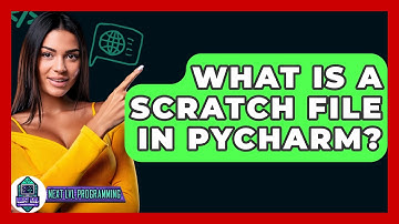 What Is A Scratch File In Pycharm? - Next LVL Programming