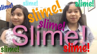 Paano Gumawa ng Slime? | How to make Slime? | with ate Liyah Saturno