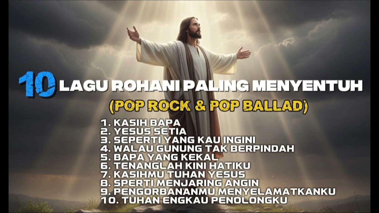 10 LAGU ROHANI POP ROCK & POP BALLAD PILIHAN