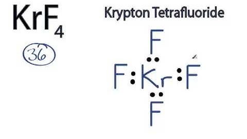 KrF4 Lewis Structure: How to Draw the Lewis Structure for KrF4 (Krypton Tetrafluoride)