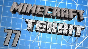 Tekkit Part 77 - WOOD COVERED IN BUSH