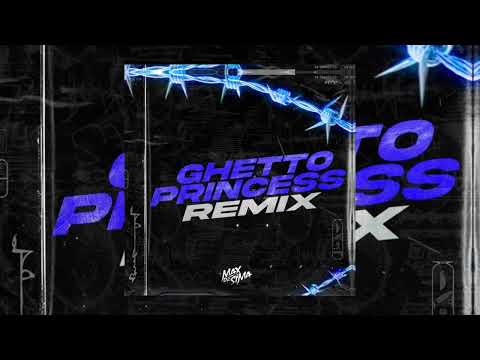 GHETTO PRINCESS (Remix) - BAD GYAL, RYAN CASTRO, OVY ON THE DRUMS - Max ...