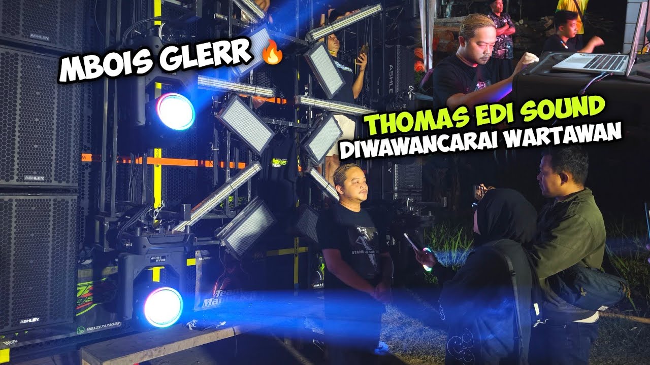 THOMAS EDI SOUND diwawancarai Wartawan,,Hasil Temuannya Memang Glerr🗿MBOIS AUDIO Paket 1,1 Milyar