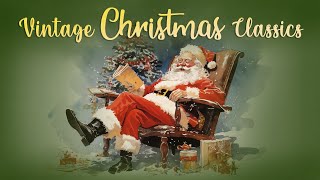 Vintage Christmas Classics 🎅 Classic Christmas Music Station 🎄 Vintage Christmas Songs by Holiday Spirit Productions 10,982 views 4 months ago 1 hour, 36 minutes