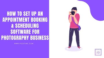 How to set up an appointment booking software for Photography Studio Business | Photography Studio