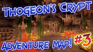 Thogeons Crypt Adventure Map -Episode 3 The Sewers Of The Damned