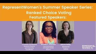 Summer Speaker Series Part 2: Ranked Choice Voting