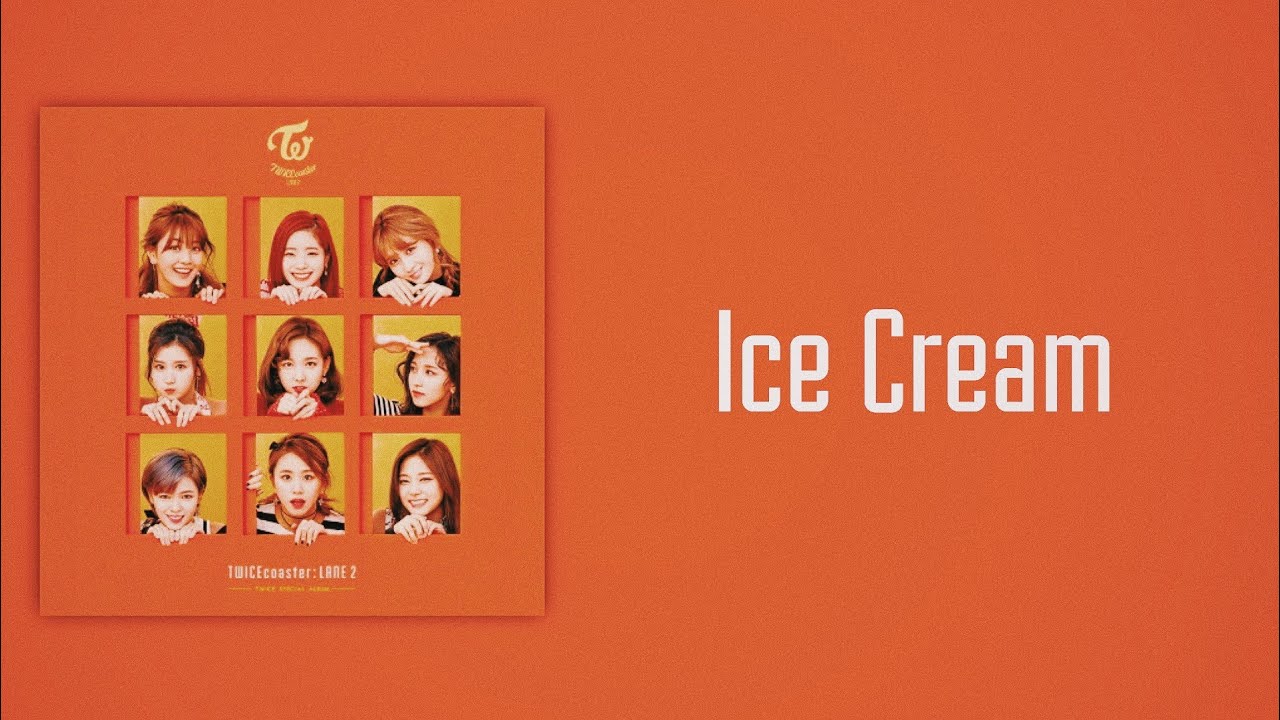 TWICE Ice Cream Slow Version YouTube TWICE Ice Cream Slow Version YouTube