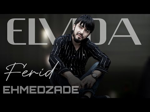 Ferid Ehmedzade - Elvida 2023