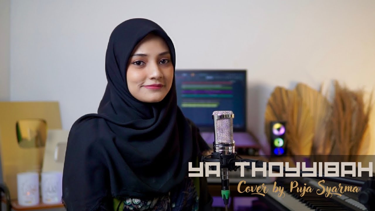 YA THOYYIBAH Ya Ali Yabna Abi Thalib Puja Syarma Cover Version
