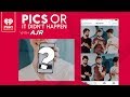 AJR Shows Off Personal Photos From Their Phones!  | Pics Or It Didn't Happen