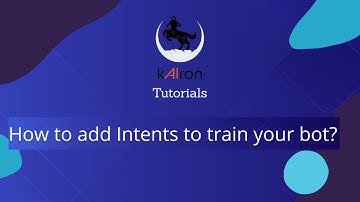 How to add Intents to train your bot?