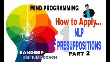 Presupposition part 2 {HINDI}| Mind Programming with Sandeep