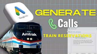 Generate Amtrak Train Reservation Calls From Google Ads