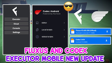 Codex and Fluxus Executor Mobile Latest Version Released | New Update Codex and Fluxus - (Working ✅)