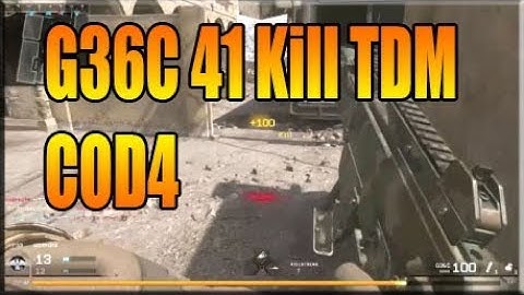 COD4 G36C 41 Kill TDM