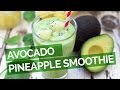 Avocado Pineapple Smoothie Recipe