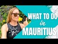 What to do in Mauritius | Top 8 TIPS for YOU! (Things you should do)