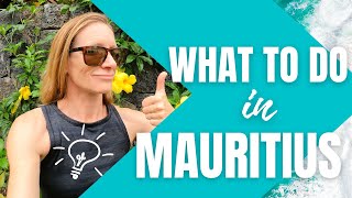 What to do in Mauritius | Top 8 TIPS for YOU! (Things you should do)