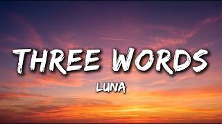 Three Words (Lyrics) Broken Love Song