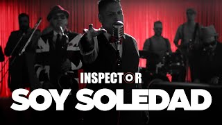 Inspector - Soy Soledad Feat Lngsht Video Oficial