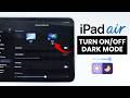How to Turn On/Off Dark Mode on iPad Air M4 - Dark Mode Settings