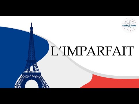 L'IMPARFAIT | Free french lessons online | Learn French | DELF/DALF |