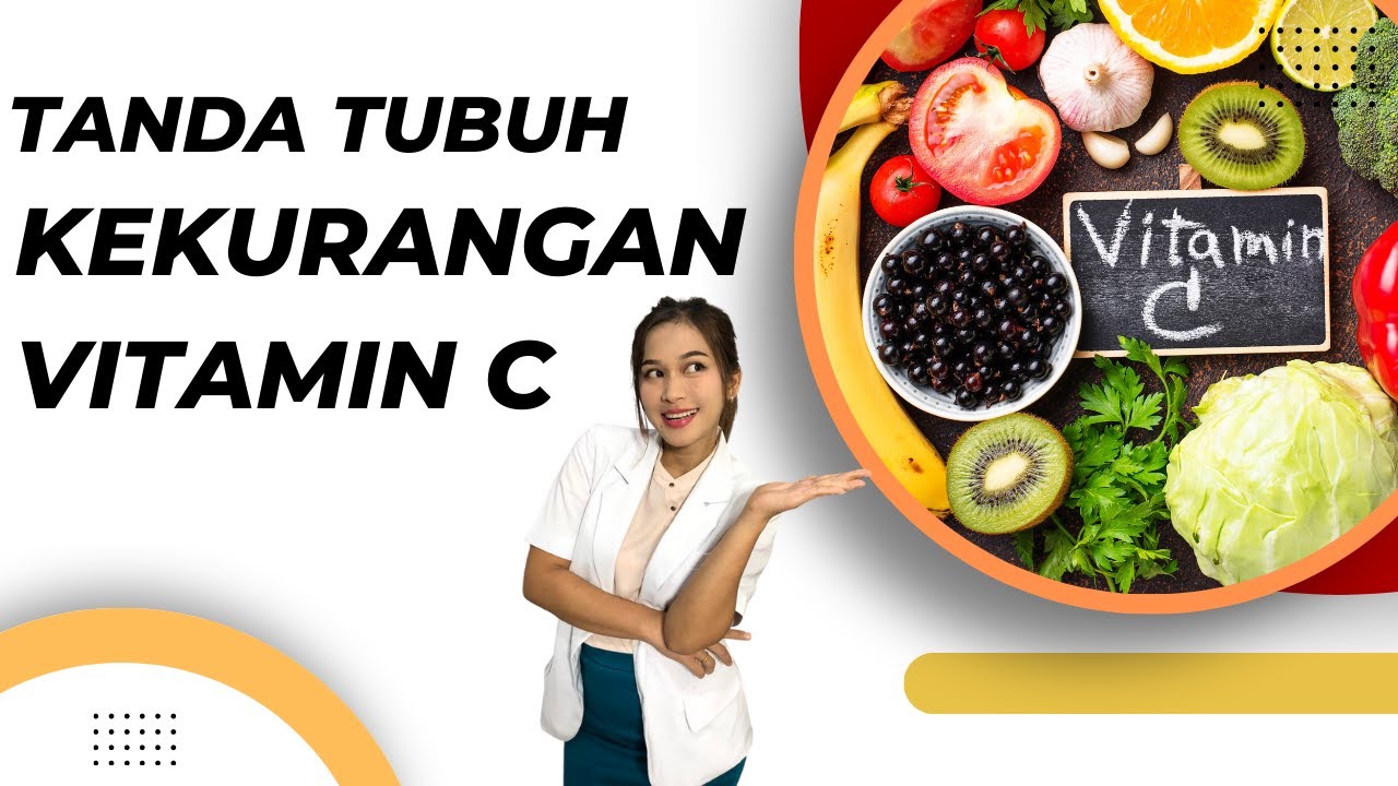 Tanda tubuh kekurangan Vitamin C #youtube #vitaminc #kesehatan