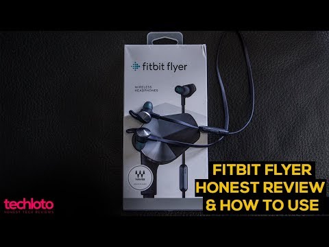 Best Wireless Headphones - Fitbit Flyer Honest Review & How to Use the Fitbit Flyer 6 Months on