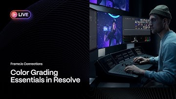 Frame.io Connections: Color Grading Essentials in Resolve