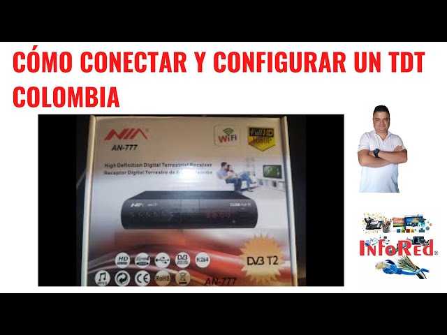 Cómo Conectar y Configurar un TDT Colombia 