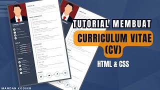 Tutorial Membuat Curriculum Vitae (CV) Interaktif dengan HTML dan CSS | Panduan Step-by-Step
