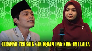 Ceramah lucu terbaru gus iqdam dan ning umi laila