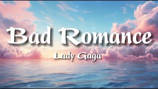 Lady Gaga - Bad Romance (Lyrics)