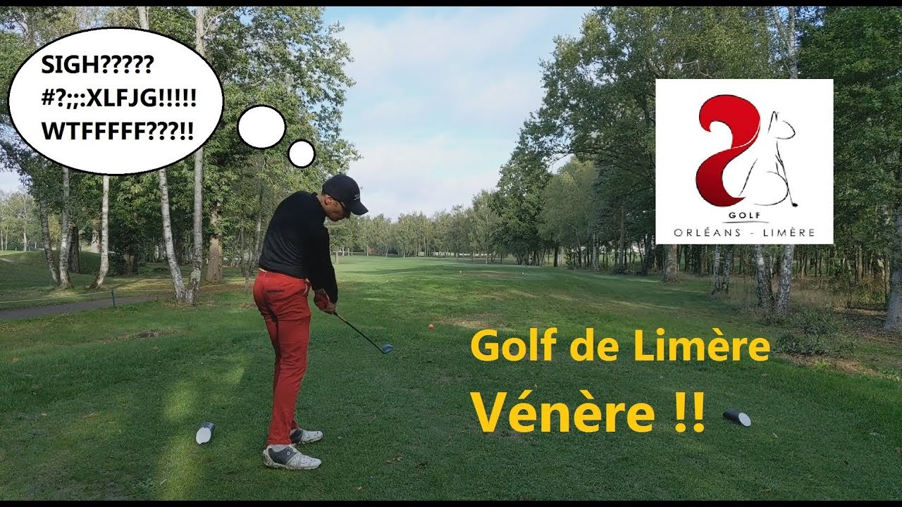 Golf d'Orléans Limère (2/2) Tout est bien qui finit par D YouTube