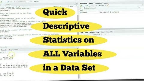 An R Trick to Quickly Compute Descriptive Statistics for ALL Variables in a Data Set