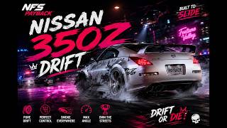 Nissan 350Z Is UNSTOPPABLE! 🔥 INSANE Drift Race | NFS Payback